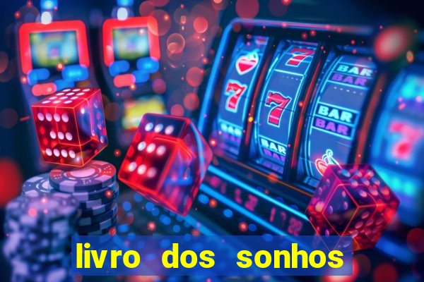 livro dos sonhos jogo do bicho